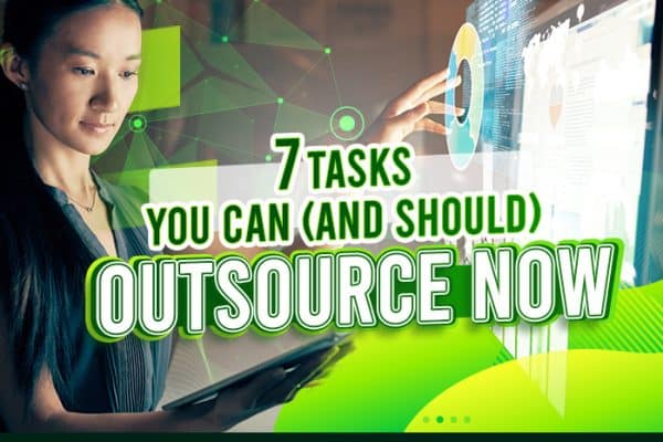 feature - 7 Tasks You Can (And Should) Outsource Now