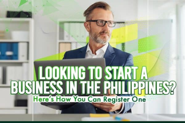 Looking-to-Start-a-Business-in-the-Philippines-Here’s-How-You-Can-Register-One