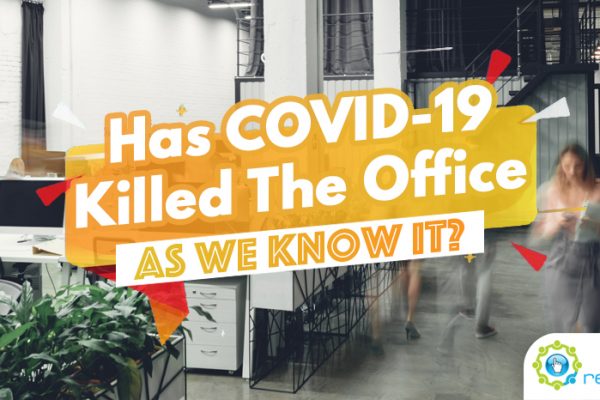 Has COVID-19 Killed The Office As We Know It_