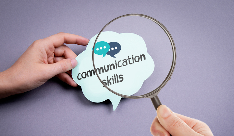 Pay-extra-attention-to-their-communication-skills