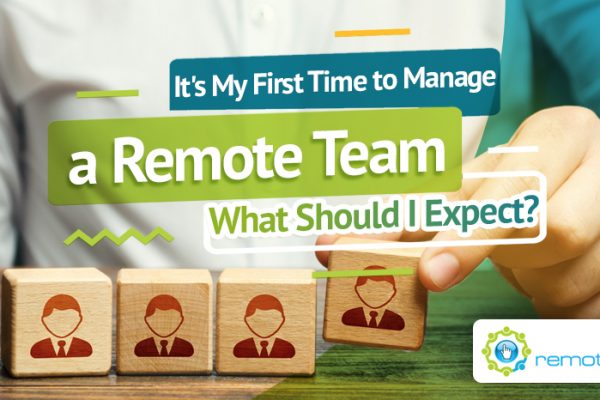 It_s My First Time to Manage a Remote Team. What Should I Expect_