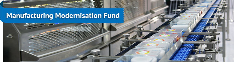 Manufacturing Modernisation Fund