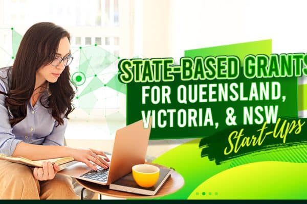 feature - State-Based Grants For Queensland, Victoria, and NSW Start-Ups