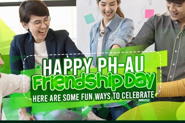 Happy PH-AU Friendship Day! Here Are Some Fun Ways to Celebrate