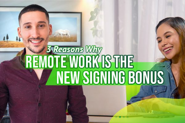 Three-Reasons-Why-Remote-Work-Is-the-New-Signing-Bonus