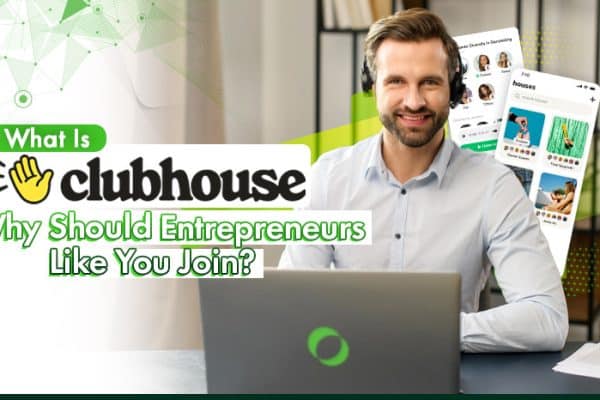 What Is-Clubhouse-and-Why-Should-Entrepreneurs-Like-You-Join