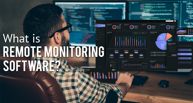 What is Remote Monitoring Software_