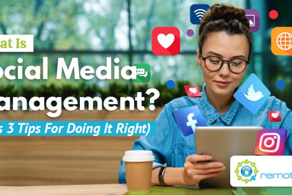 What Is Social Media Management_ (Plus Three Tips For Doing It Right)