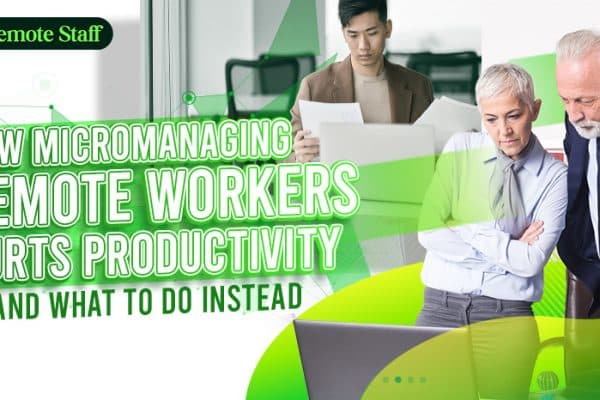 How Micromanaging Remote Workers Hurts Productivity — and What to Do Instead