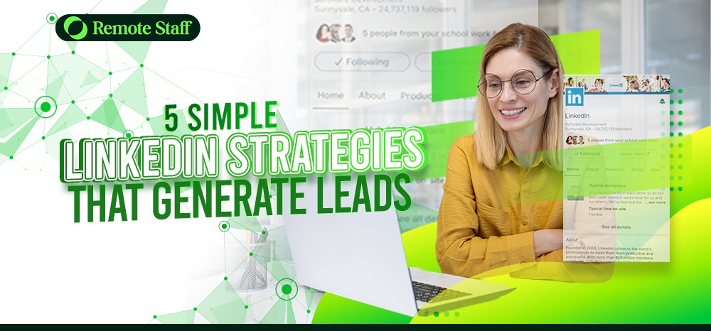 5 Simple LinkedIn Strategies That Generate Leads